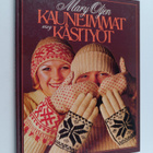 Mary Olki : Mary Oljen kauneimmat käsityöt - pikkukuva 1