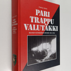Markku Vainio : Pari trappu valutäkki : Rauman patteristo... - pikkukuva 1