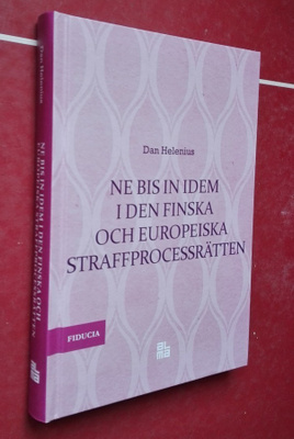 Ne bis idem i den finska o. Europeiska straffprocessrätten