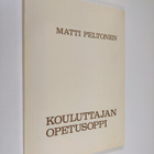 Matti Peltonen : Kouluttajan opetusoppi - pikkukuva 1