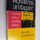 Ragnar Svanström : Kejsarens arvtagare. En bok om Weimarr... - pikkukuva 1