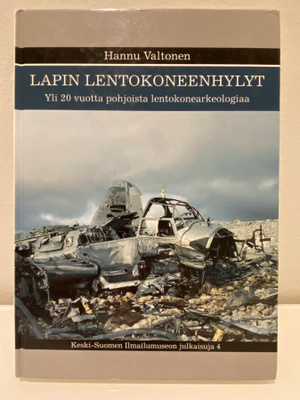 Hannu Valtonen: Lapin lentokoneenhylyt