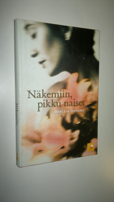 Marcela Serrano : Näkemiin, pikku naiset