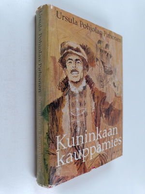 Ursula Pohjolan-Pirhonen : Kuninkaan kauppamies : histori...