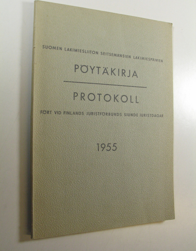 Suomen lakimiesliiton lakimiespäivien pöytäkirja 1955