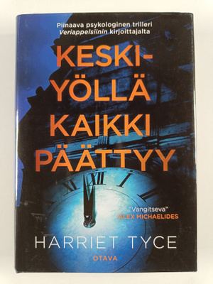 Harriet Tyce : Keskiyöllä kaikki päättyy