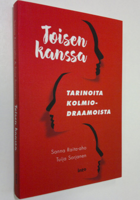 Sanna Raita-aho : Toisen kanssa : tarinoita kolmiodraamoista