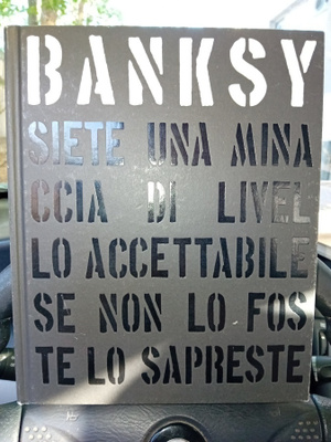Banksy : Siete una minaccia di livello accettabile ( SIS POS