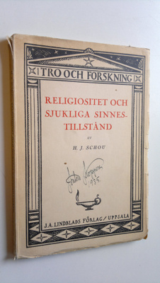 H. J. Schou : Religiositet och sjukliga sinnestillstånd :...