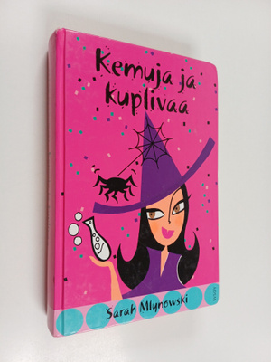 Sarah Mlynowski : Kemuja ja kuplivaa