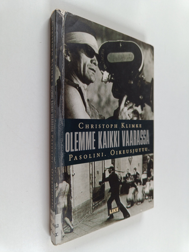 Christoph Klimke : Olemme kaikki vaarassa : Pasolini, oik...
