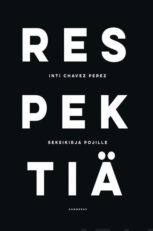 Inti Chavez Perez: Respektiä