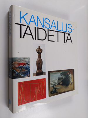 Juha Ilvas : Kansallistaidetta : suomalaista taidetta Kan...