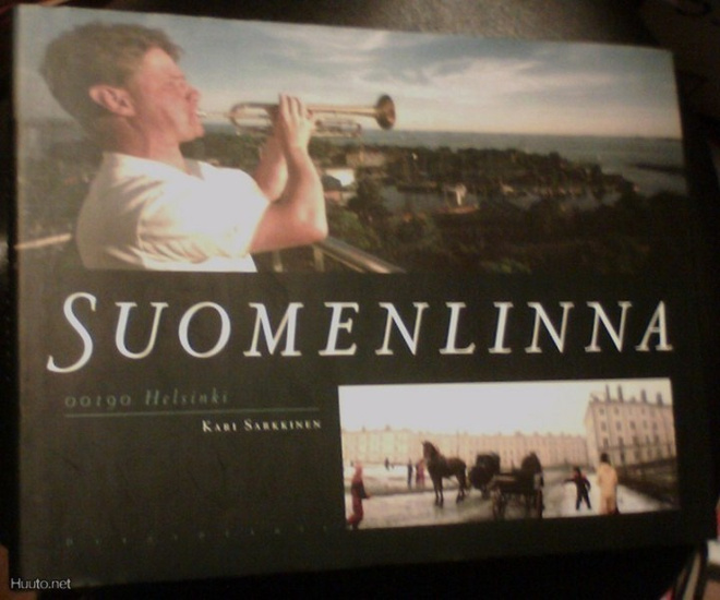 Kari Sarkkinen: SUOMENLINNA 00190 Helsinki (1.p.2003) Sis.pk