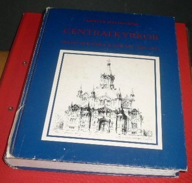 K.Malmström : Centralkyrkor inom svenska kyrkan 1820-1920