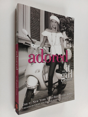 Cecily Von Ziegesar : The It Girl #8: Adored
