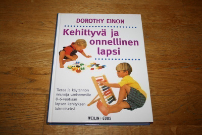Dorothy Einon Kehittyvä ja onnellinen lapsi