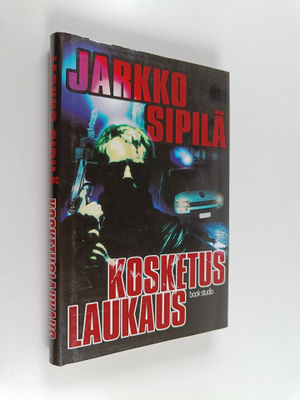 Jarkko Sipilä : Kosketuslaukaus