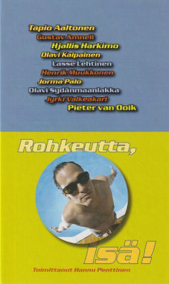 Tapio Aaltonen: Rohkeutta, isä!