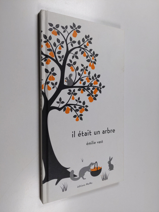 Emilie Vast : Il etait un arbre