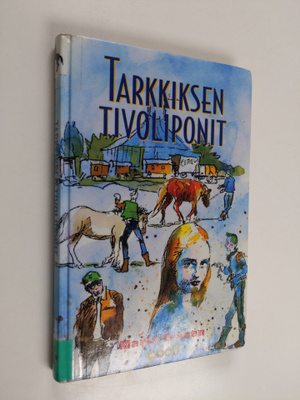 Maria Eränen : Tarkkiksen tivoliponit