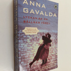 Anna Gavalda : Lyckan är en sällsam fågel - pikkukuva 1