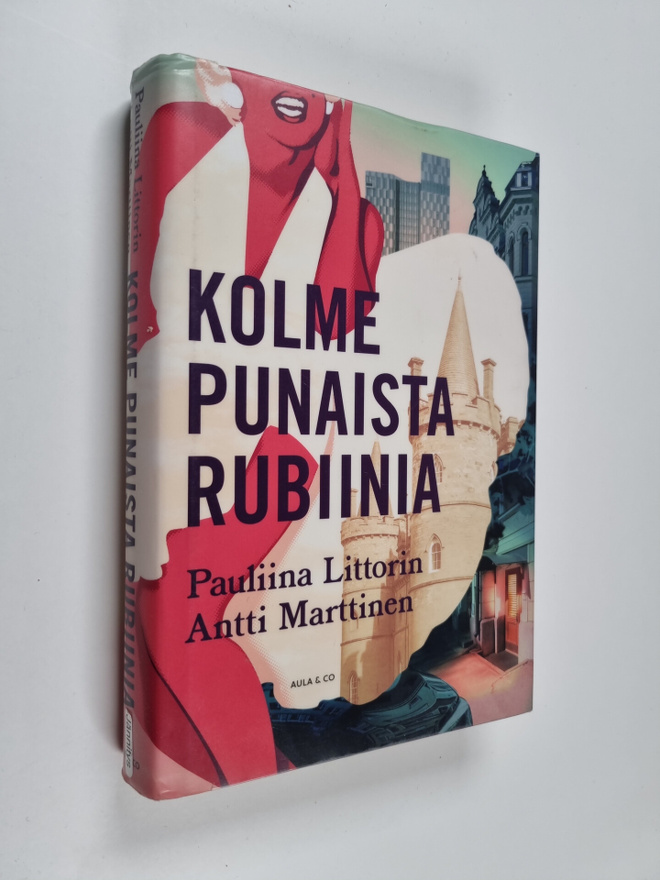 Pauliina Littorin : Kolme punaista rubiinia