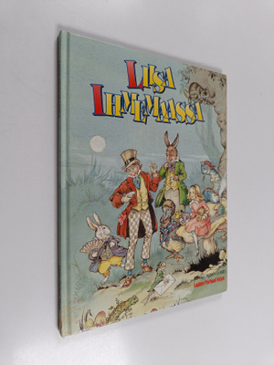 Lewis Carroll : Liisa Ihmemaassa
