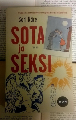 Sari Näre - Sota ja seksi (pokkari)