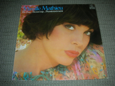 LP Mireille Mathieu: Un Peu...Beaucoup...Passionnement