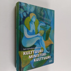 Tytti Isohookana-Asunmaa : Kulttuuri-ministeri-kulttuuri - pikkukuva 1