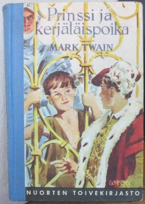 Mark Twain: Prinssi ja kerjäläispoika, Wsoy 1955. 2p. 255 s.
