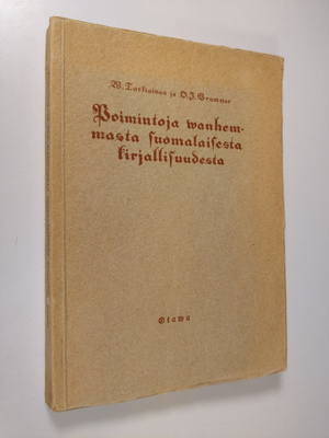 Viljo Tarkiainen : Poimintoja vanhemmasta suomalaisesta k...