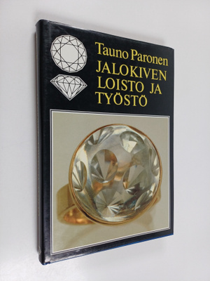 Tauno Paronen : Jalokiven loisto ja työstö