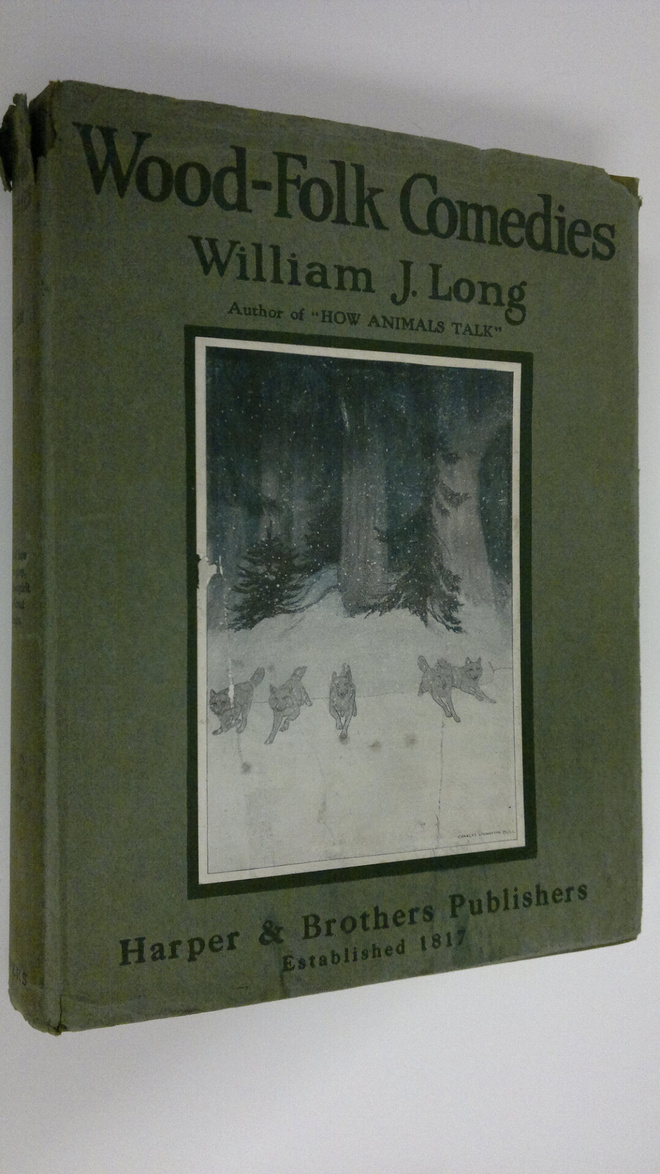 William J. Long : Wood-folk comedies : The play of wild-a...