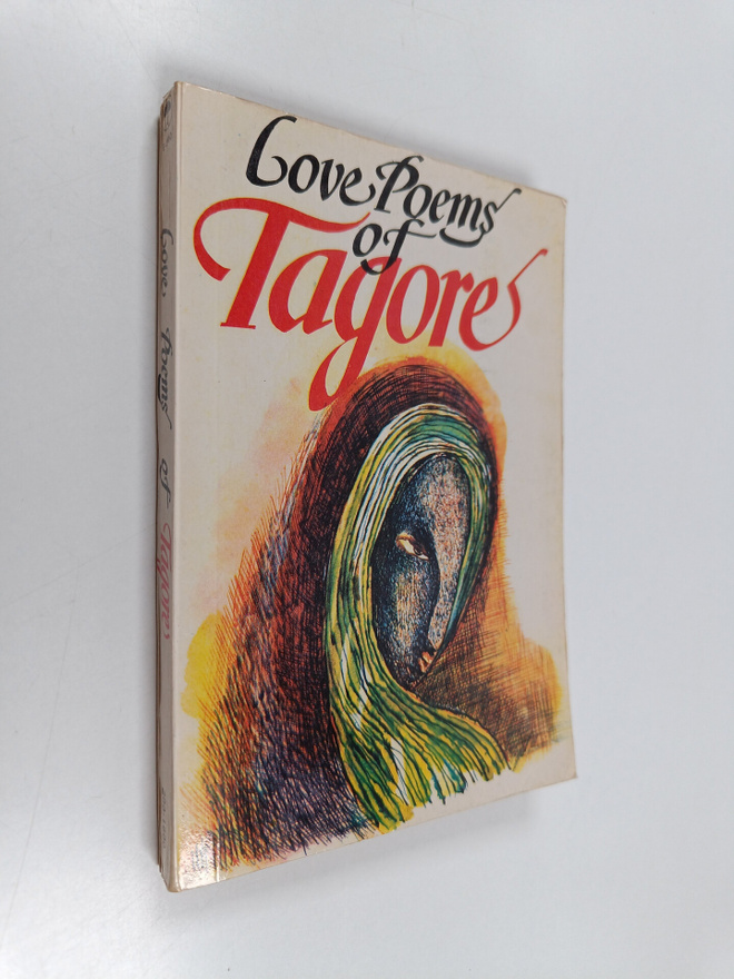 Rabindranath Tagore ym. : Love poems of Tagore