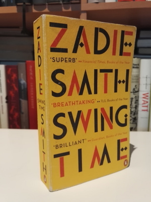Zadie Smith - Swing Time - Penguin 2017