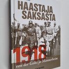 Touko Perko : Haastaja Saksasta 1918 : von der Goltz ja M... - pikkukuva 1