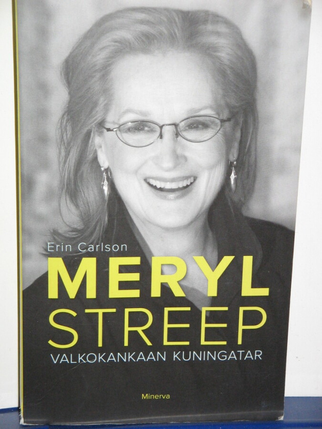 Erin Carlson : MERYL STREEP  Valkokankaan kuningatar