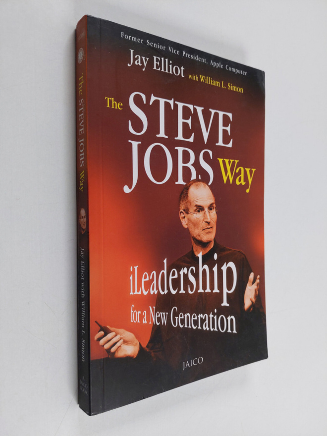 Jay Elliot : The Steve Jobs Way - Ileadership for a New G...