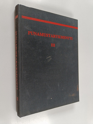 Olavi Lopmeri : Punamustarykmentti : jatkosodan jalkaväki...