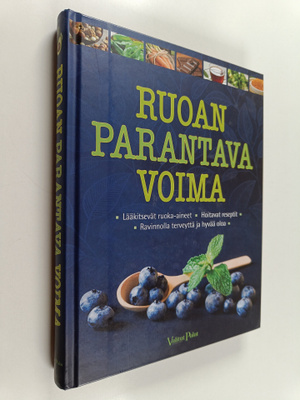 Suzie (pääasiantuntija) Ferrie : Ruoan parantava voima : ...
