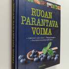 Suzie (pääasiantuntija) Ferrie : Ruoan parantava voima : ... - pikkukuva 1