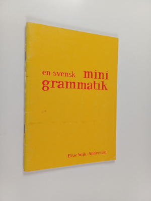 Elsie Wijk-Andersson : En svensk minigrammatik