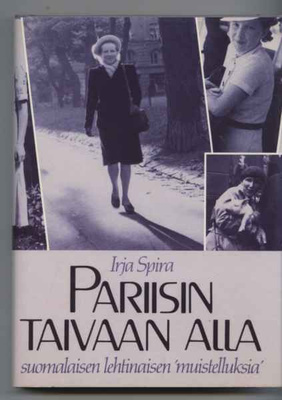 Irja Spira: Pariisin taivaan alla