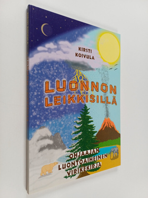 Kirsti Koivula : Luonnon leikkisillä