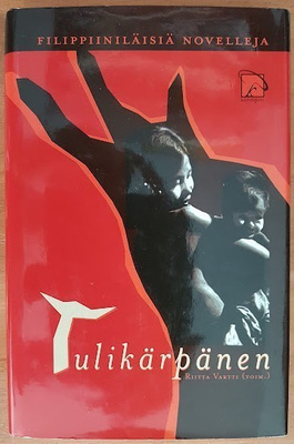 Tulikärpänen - Filippiiniläisiä novelleja