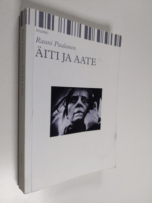 Rauni Paalanen : Äiti ja aate