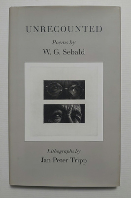 W. G. Sebald & Jan Peter Tripp - Unrecounted