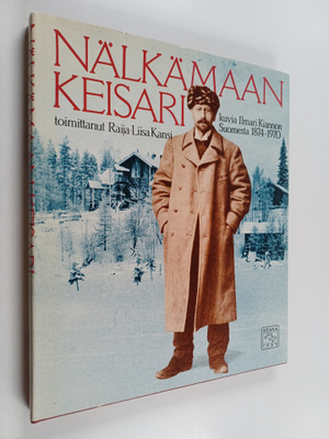 Raija-Liisa (toim.) Kansi : Nälkämaan keisari : kuvia Ilm...